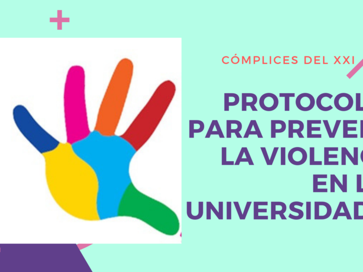 21. Protocolos para Prevenir y Atender la Violencia en las Universidades.