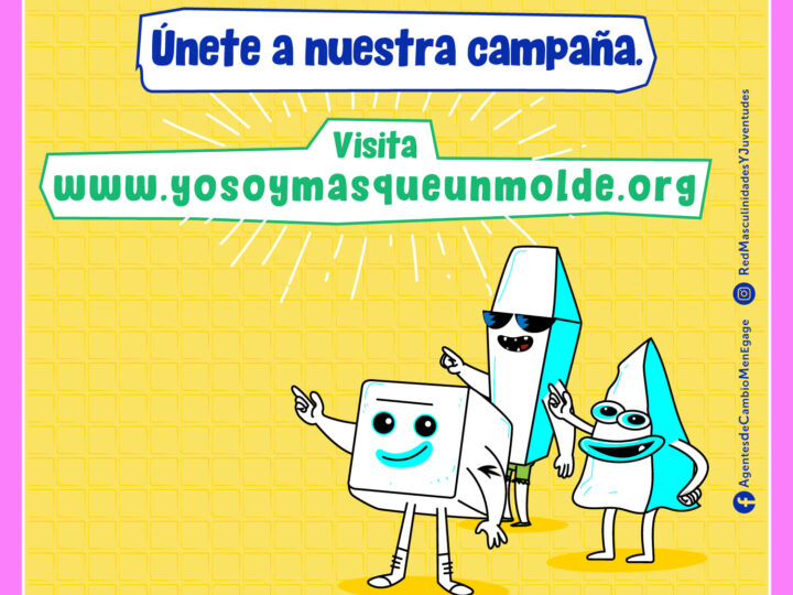 Los del XXI no.83– #Yosoymásqueunmolde #SexualidadesSinMachismo (campaña)