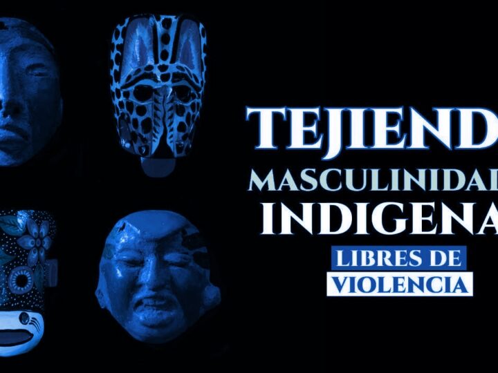 Los del XXI no.108 – Masculinidades Indígenas Libres de Violencia.
