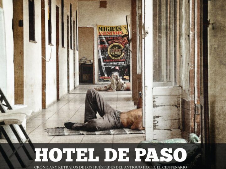 Los del XXI no.118 – “Hotel de Paso”, masculinidad y migración en el lente de la cineasta Paulina Sánchez.